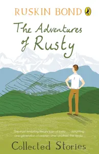 The Adventures Of Rusty : Collected Stories - Ruskin Bond