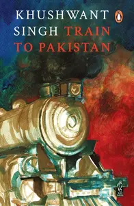 Train To Pakistan - Khushwant Singh