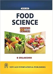 Food Science - B Srilakshmi - Seventh Edition