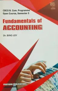Fundamentals Of Accounting - B.Com Semester 5 - Open Course