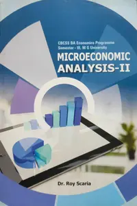 Microeconomic Analysis II - BA Economics Semester 3 - MG University Kottayam