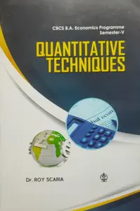 Quantitative Techniques - BA Economics Semester 5 - MG University Kottayam