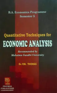 Quantitative Techniques For Economic Analysis - BA Economics Semester 5 - MG University Kottayam