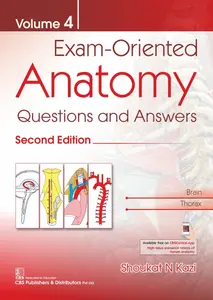 Exam Oriented Anatomy : Questions And Answers (2nd Edition) Volume 4