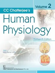 CC Chatterjee's Human Physiology (13th Edition) Volume 2
