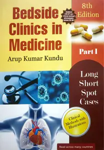 Bedside Clinics In Medicine Part 1 (8th Edition) - Arup Kumar Kundu
