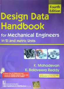 Design Data Handbook For Mechanical Engineers In SI And Metric Units (4th Edition)