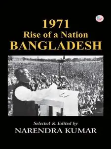 1971: Rise of a Nation: Bangladesh (English) (Hardcover)