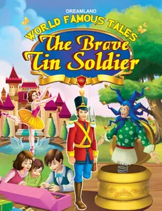 World Famous Tales : The Brave Tin Soldier