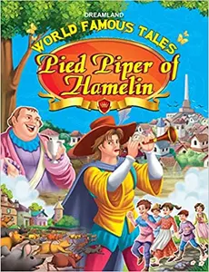 World Famous Tales : Pied Piper Of Hamelin