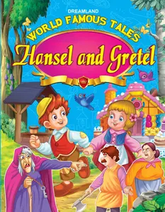 World Famous Tales : Hansel And Gretel