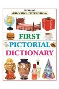 Pre-School Picture Book : First Pictorial Dictionary