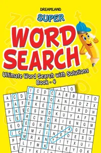 Super Word Search : Ultimate Word Search With Solutions (Book 4)