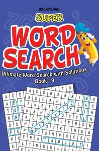Super Word Search : Ultimate Word Search With Solutions (Book 9)