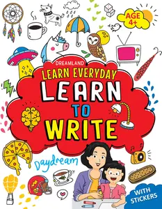 Learn Everyday : Learn To Write - (With Stickers)