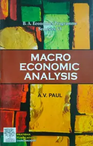 Macro Economic Analysis - B A Economics Semester 6 - M G University Kottayam
