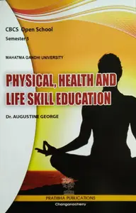 Physical , Health And Life Skill Education ( CBCS Open Course ) Semester 5 M.G University 