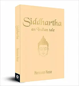 Siddhartha An Indian Tale  ( Hermann Hesse )