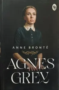 Agnes Grey ( Anne Bronte )