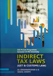 Indirect Tax Laws ( GST & Customs Law )  M.COM Semester 3  M.G University
