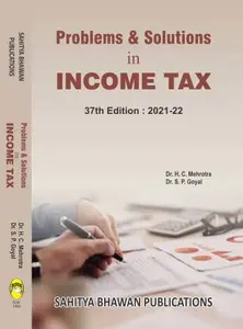 Problems & Solutions in Income Tax 2021 - 22