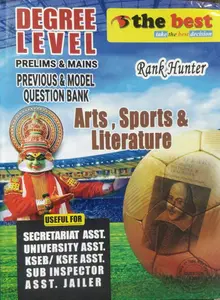 The Best Degree Level Prelims & Mains previous & model question bank  (Arts , Sports & Literature ) 