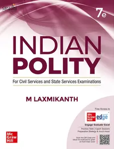 Indian Polity for UPSC | 7th Edition | M Laxmikanth | Civil Services Exam & State Administrative Exams