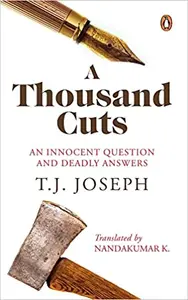A Thousand Cuts - T J Joseph