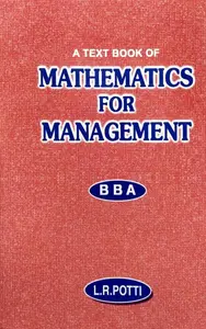 Mathematics For Management (BBA) Semester 2 : L.R.Potti - MG University