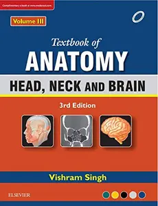 Textbook of Anatomy: Head, Neck and Brain - Vol.3 by Vishram Singh