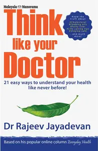 Think like your Doctor (21 easy ways to understand your health like never before)
