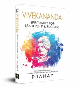 VIVEKANANDA: Spirituality For Leadership & Success