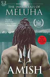 Immortals of Meluha (The Shiva Trilogy Book 1)