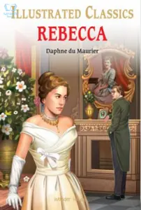 Rebecca - Illustrated Classics