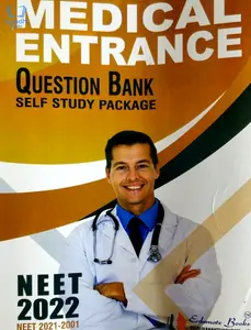 Medical Entrance - Question Bank - Self Study Package - NEET 2022