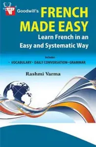 French Made Easy - Learn French in an Easy and Systematic Way