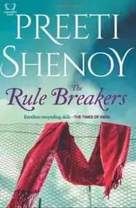 The Rule Breakers - Preeti Shenoy