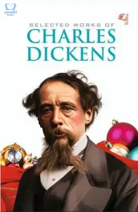 Selected Works Of Charles Dickens