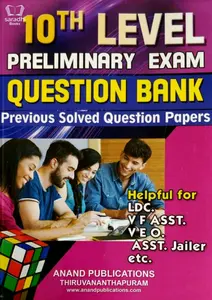 10th Level Preliminary Exam Question Bank and Previous Solved Question Papers - LDC - Village Field Assistant - VEO - Asst Jailer Exams - Anand Publications