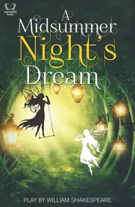 A Midsummer Night's Dream - A comedy written by William Shakespeare - Play