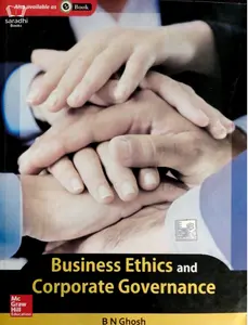 Business Ethics and Corporate Governance by BN Ghosh