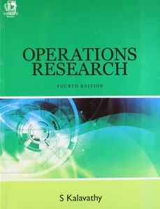 Operations Research 4th Edition : S Kalavathy