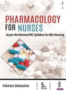 Pharmacology for Nurses 5th edition - Padmaja Udayakumar