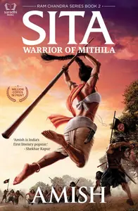 Sita : Warrior of Mithila - Ram Chandra Series Book 2