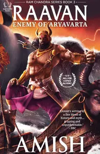 Raavan : Enemy of Aryavarta - Ram Chandra Series Book 3