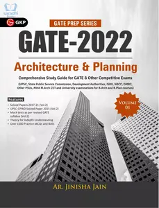 GATE 2022 : Architecture & Planning Vol 1 - Guide for UPSC, ISRO, NBCC, DMRC, MHA M.Arch CET, B.Arch, B.Plan - Ar. Jinisha Jain 