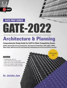 GATE 2022 : Architecture & Planning Vol 2 - Guide for UPSC, ISRO, NBCC, DMRC, MHA M.Arch CET, B.Arch, B.Plan - Ar. Jinisha Jain