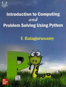 Introduction to Computing and Problem Solving Using Python - E Balagurusamy - McGraw Hill