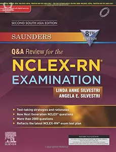 Saunders Q&A Review for the NCLEX-RN Examination, Eighth Edition, Second South Asia Edition - Linda Anne Silvestri