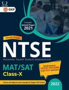 National Talent Search Examination NTSE 2021-22 Class 10th MAT + SAT - Guide for Stage I and II Exams 2022